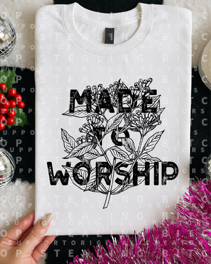 Made To Worship, DTF Transfer