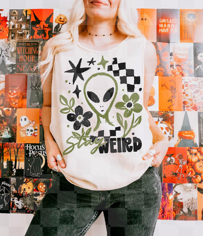 Stay, Weird, DTF Transfer