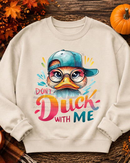 Don't Duck, DTF Transfer
