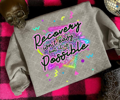 Recovery Isn't Easy, DTF Transfer