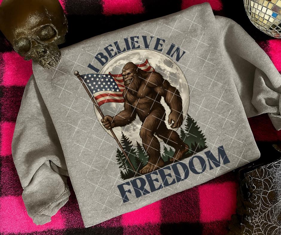 Believe in Freedom, DTF Transfer